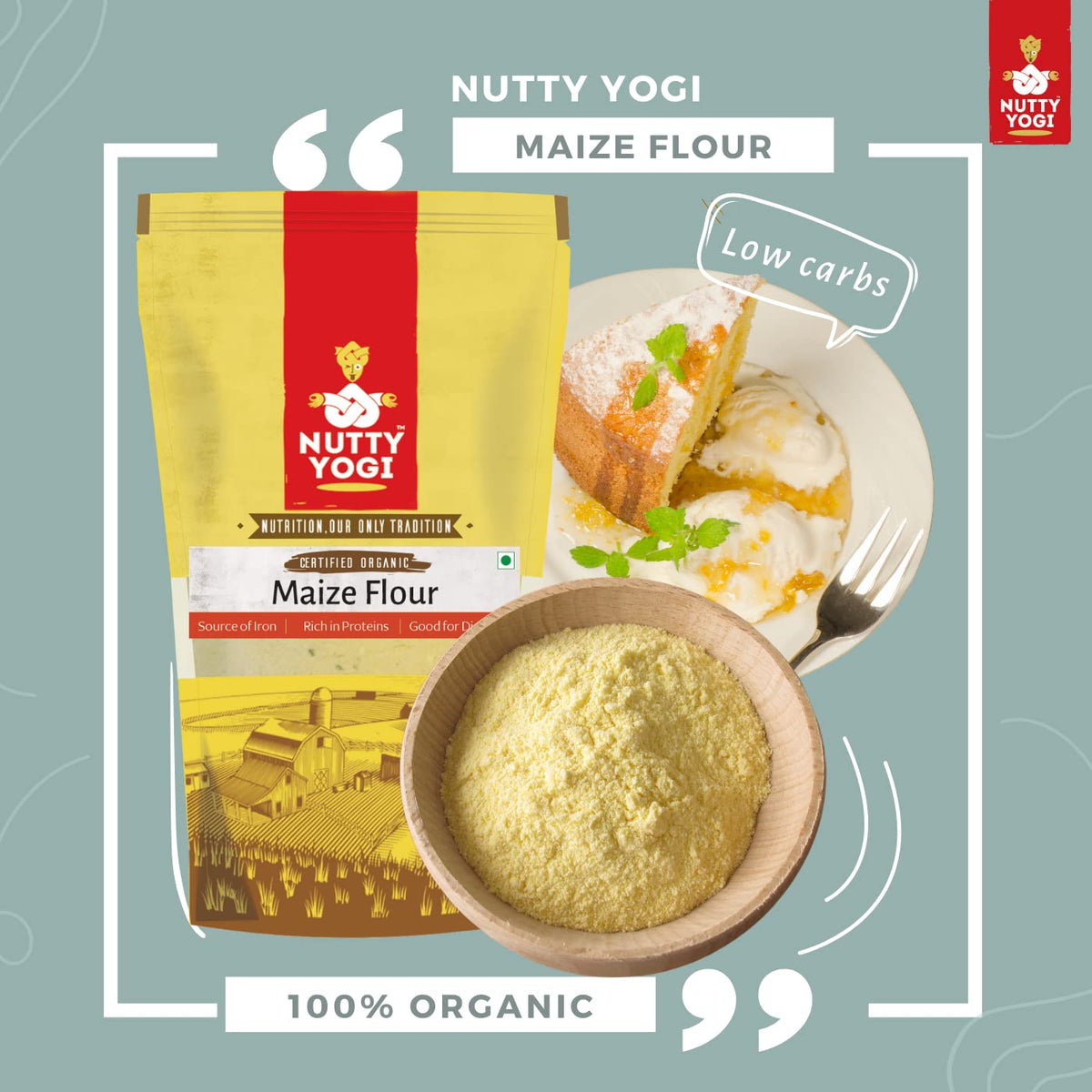 Nutty Yogi Organic Maize Flour Makki Atta