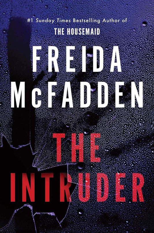 The Intruder by Freida McFadden book cover, featuring a suspenseful, dark and mysterious design.