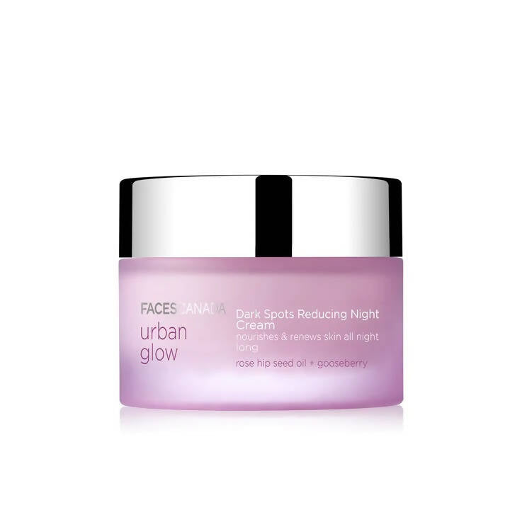 Faces Canada Urban Glow Dark Spots Reducing Night Cream - PUSHMYCART