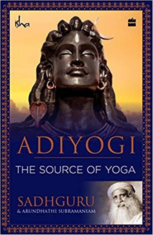 Adiyogi The Source of Yoga - Paperback